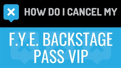 how do i cancel fye backstage pass